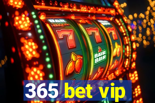 365 bet vip