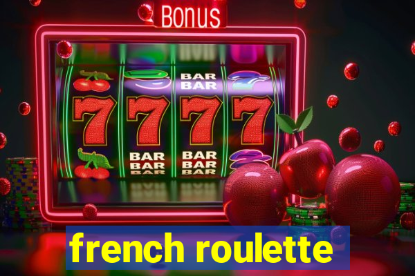 french roulette