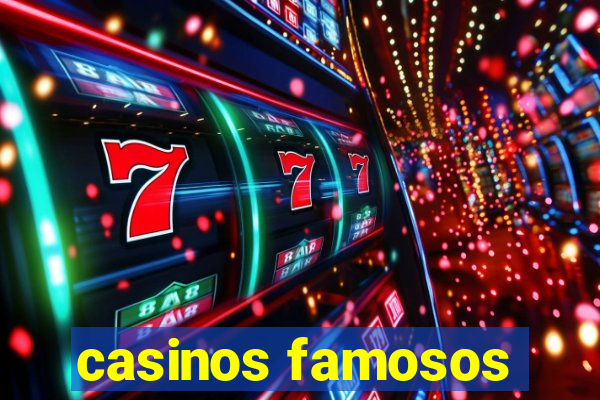 casinos famosos