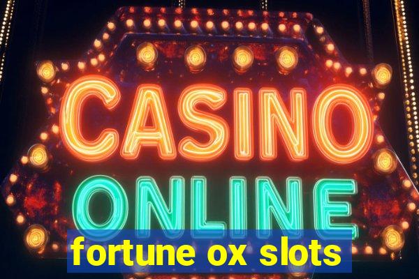 fortune ox slots