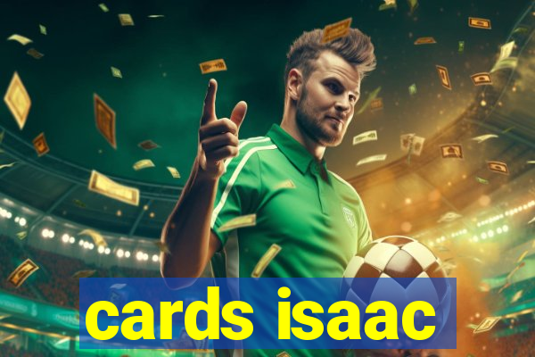 cards isaac