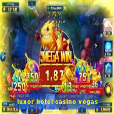 luxor hotel casino vegas