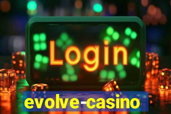 evolve-casino