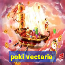 poki vectaria