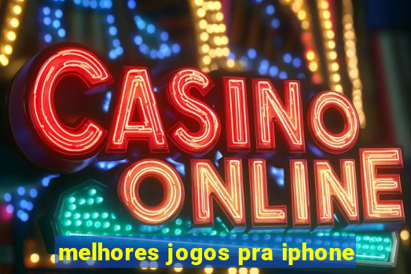 melhores jogos pra iphone