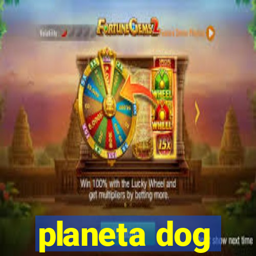 planeta dog