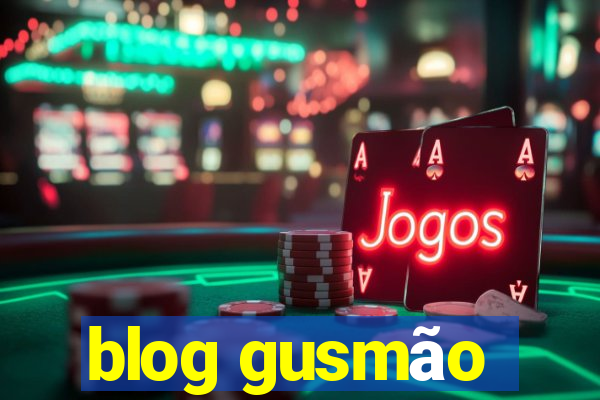 blog gusmão