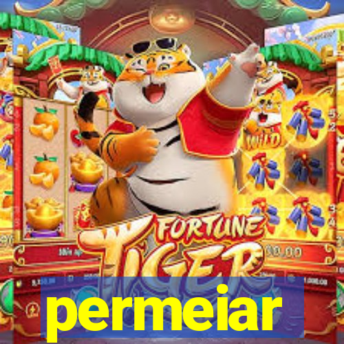 permeiar