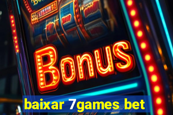 baixar 7games bet