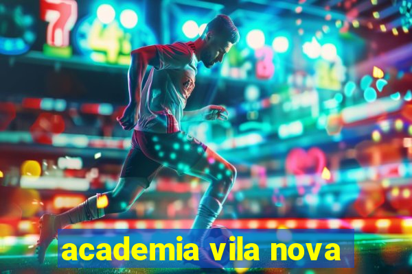 academia vila nova