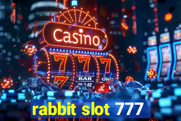 rabbit slot 777