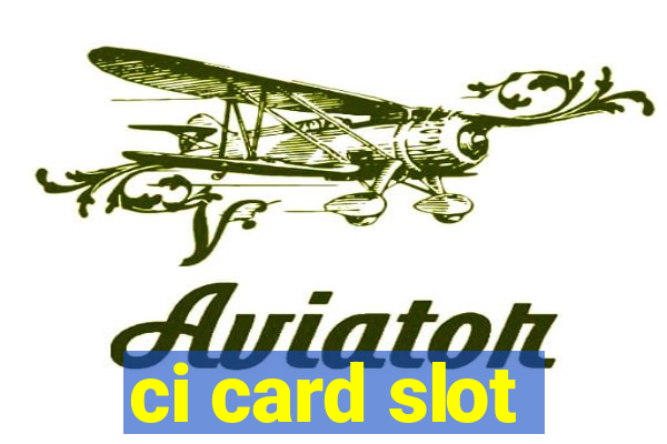 ci card slot