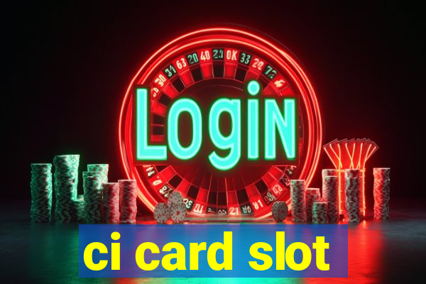 ci card slot