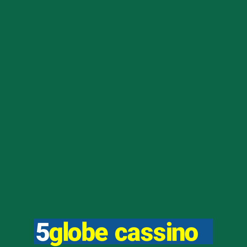 5globe cassino