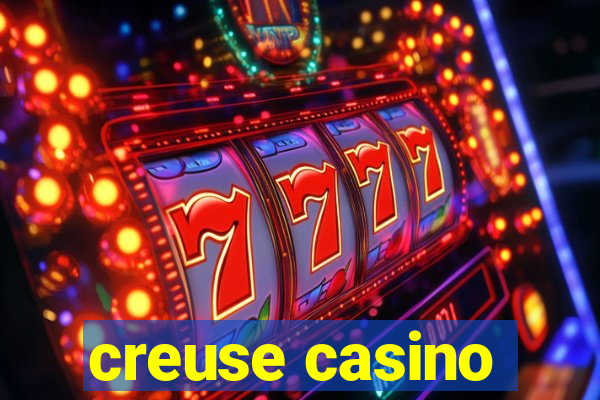 creuse casino