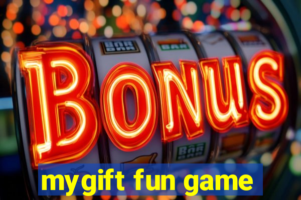 mygift fun game