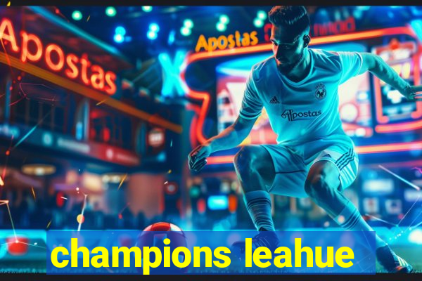 champions leahue