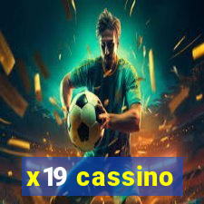 x19 cassino