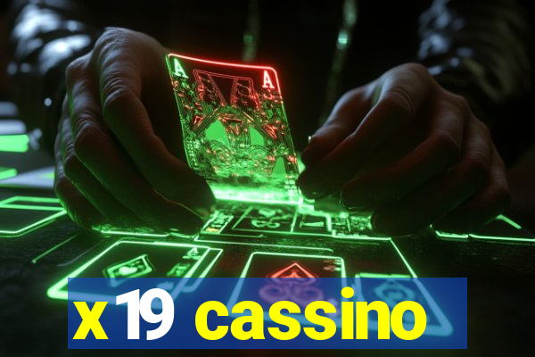 x19 cassino