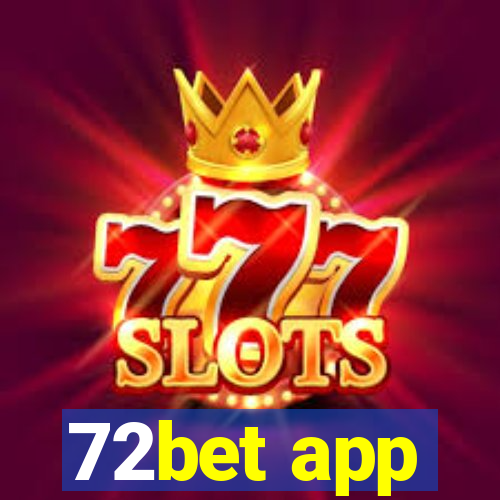 72bet app