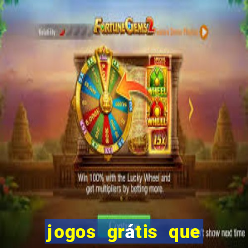 jogos grátis que da dinheiro de verdade