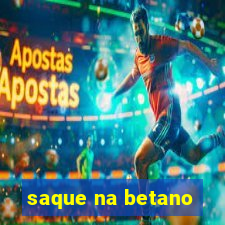 saque na betano