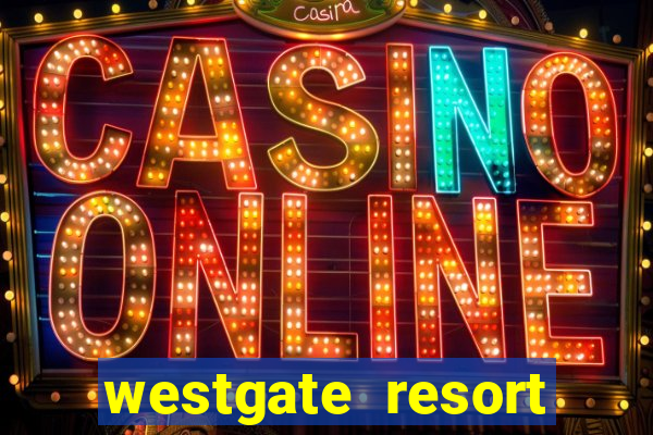 westgate resort casino in las vegas