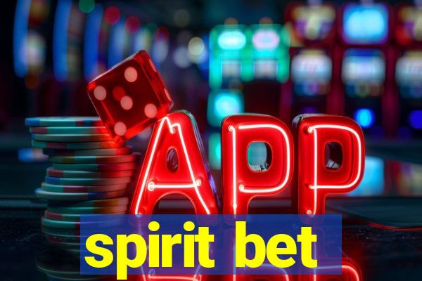 spirit bet