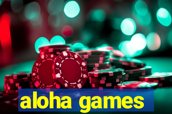 aloha games