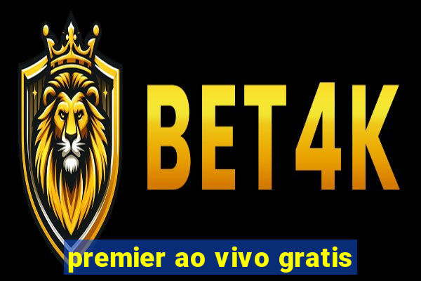 premier ao vivo gratis