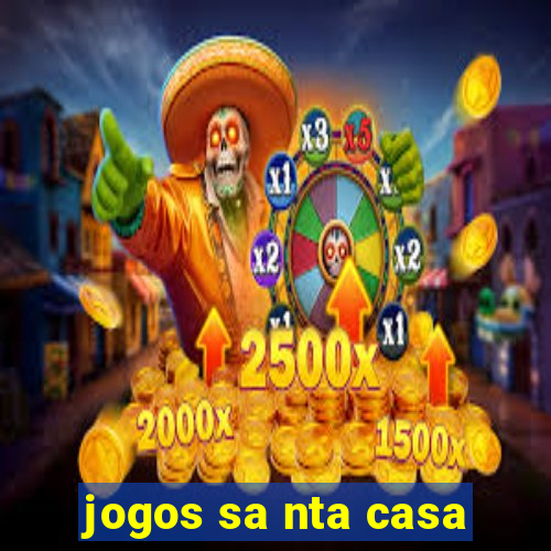 jogos sa nta casa