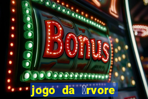 jogo da 谩rvore demo gr谩tis