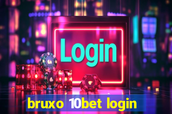 bruxo 10bet login