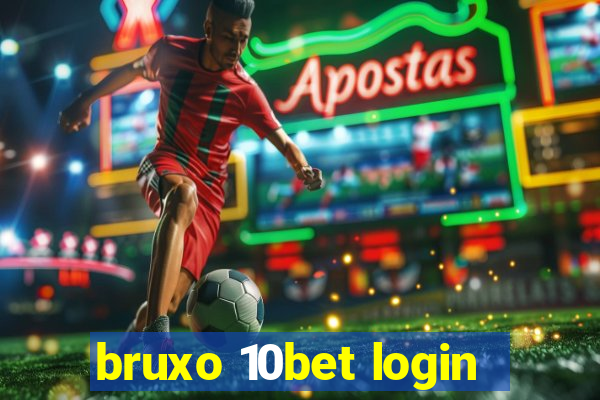 bruxo 10bet login