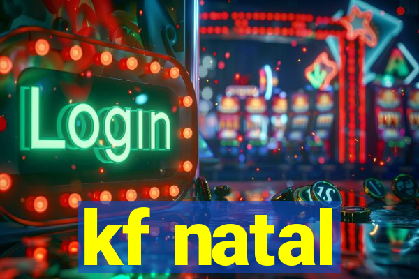 kf natal