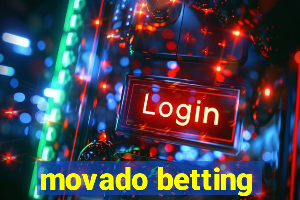 movado betting