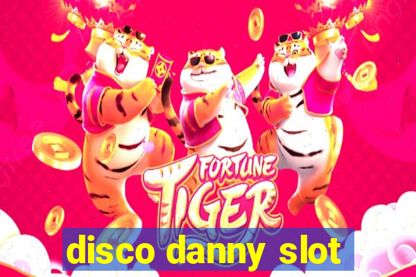 disco danny slot