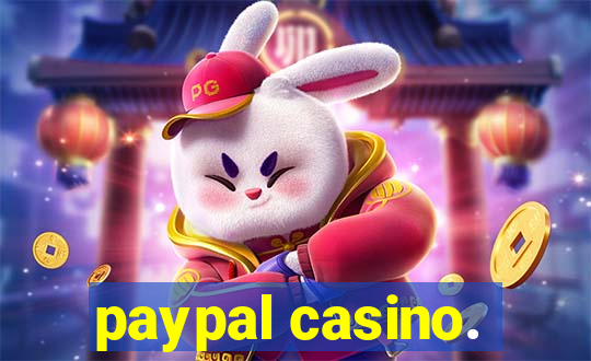 paypal casino.