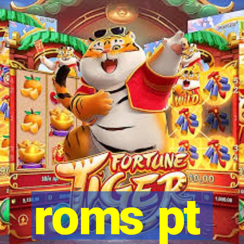 roms pt