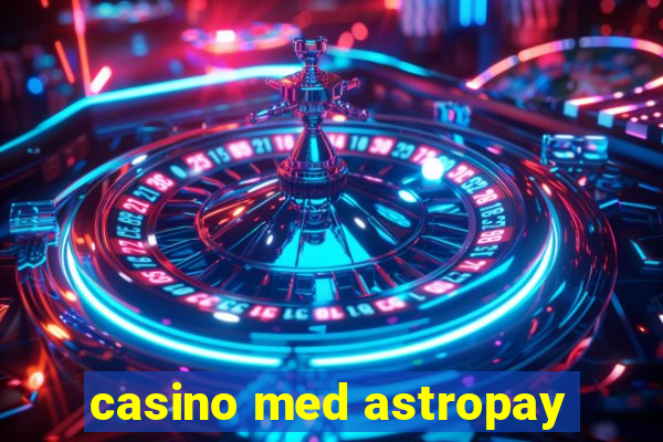 casino med astropay