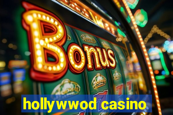 hollywwod casino