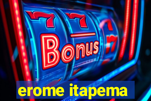 erome itapema