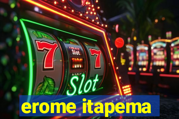 erome itapema