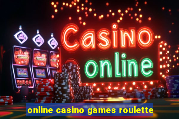 online casino games roulette