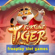 freeplay slot games