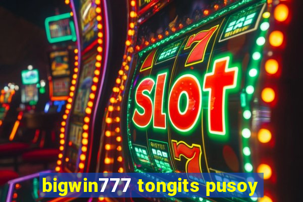 bigwin777 tongits pusoy