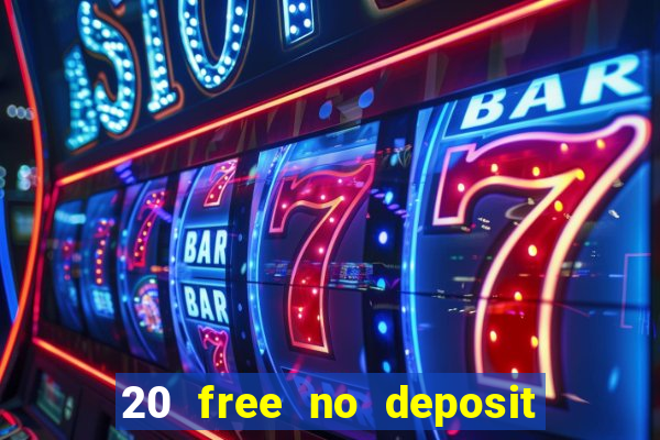 20 free no deposit casino us