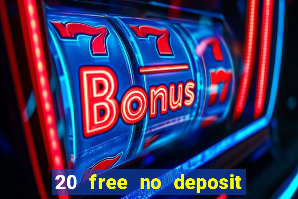 20 free no deposit casino us