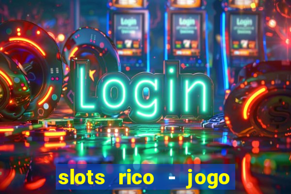 slots rico - jogo de cartas