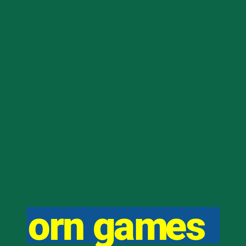 orn games